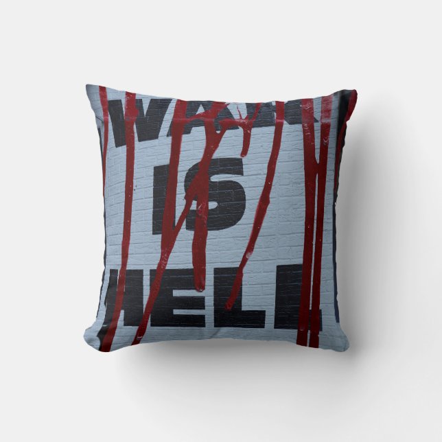 Urban Anti War Graffiti with Raw Visual Impact Cushion (Front)