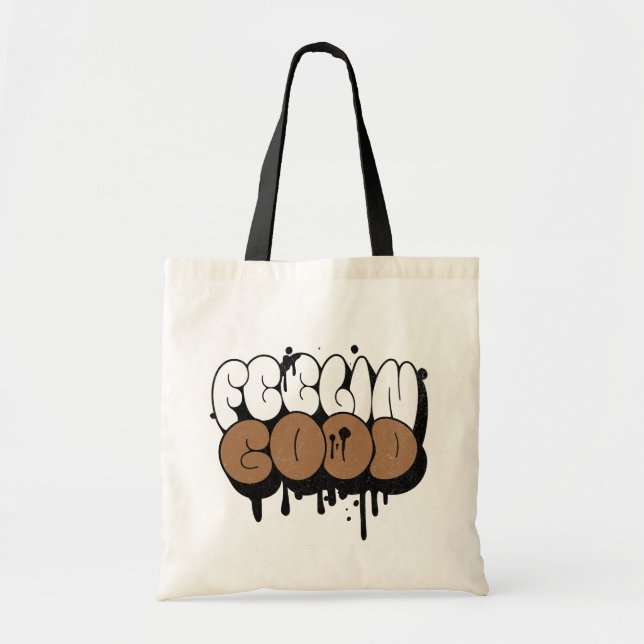 Urban Bubble Drip "Feeling' Good" Tote Bag (Front)