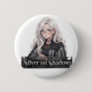 Urban Chic Rebel Silver and Shadows Anime Girl But 6 Cm Round Badge