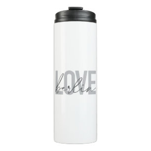 Urban, modern, simple, cool design Love Berlin Thermal Tumbler