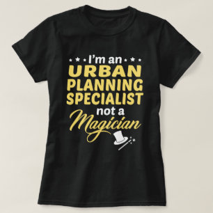 Urban Planning Specialist T-Shirt