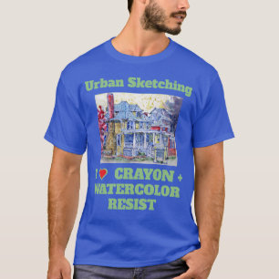 Urban Sketching I Love Crayon + Watercolor Resist T-Shirt