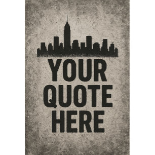 Urban Style Skyline Graffiti with Custom Quote Poster