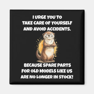 Urge to take care of and avoid accidents magnet