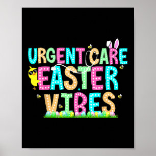 Urgent Care Nurse Bunny Easter Day Np Team Minor I Poster
