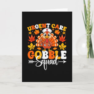 Urgent Care Nurse Gobble Squad Funny Thanksgiving Card