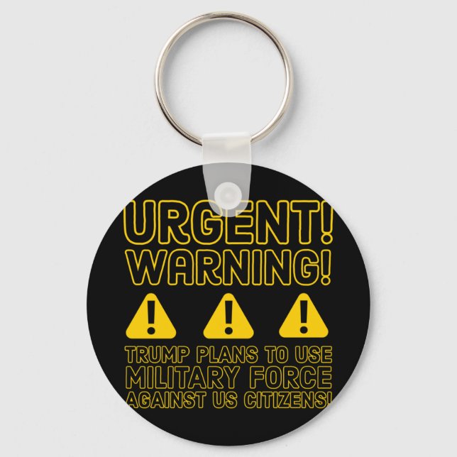 Urgent! Warning!  Key Ring (Front)