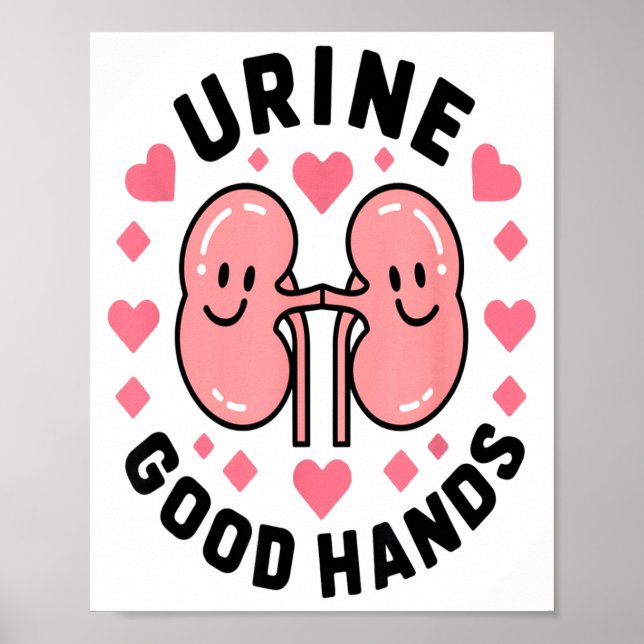 Urine Good Hands Kidney Pun Cute Cartoon Humor  Poster (Front)
