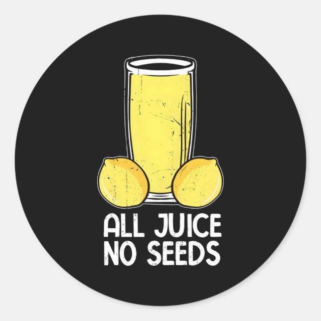 Urologist Vasectomy All Juice No Seeds Classic Round Sticker (Front)