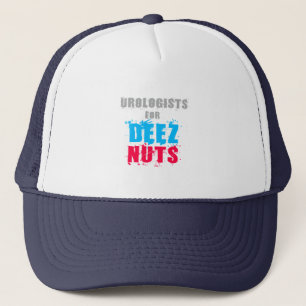 Urologists For Deez Nuts Trucker Hat