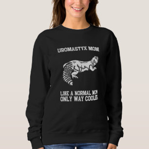 Uromastyx Reptile Spiny Tailed Lizard Gecko Mum Sweatshirt