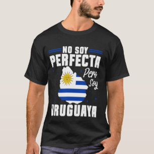 Uruguay No Soy Perfecta Pero Soy Uruguaya Uruguay T-Shirt