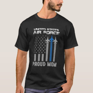 US Air Force Proud Mother - Proud Air Force Mom Ve T-Shirt