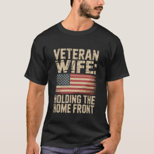 US Army Veteran Wife Air Force Patriotic Military T-Shirt