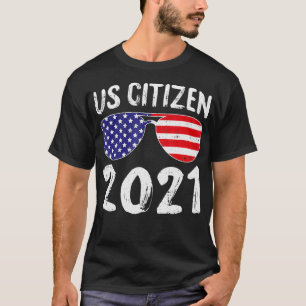Us Citizen 2021 4th Of July Cool American Flag Sun T-Shirt