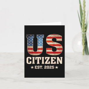 Us Citizen Est 2025 Us Flag New Citizenship Americ Card