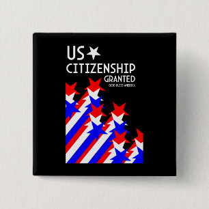US Citizenship Granted 15 Cm Square Badge