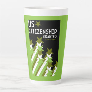 US Citizenship Granted Latte Mug