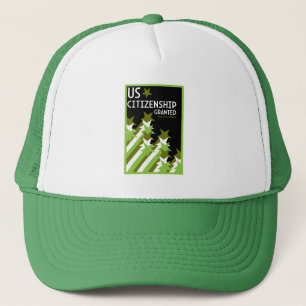US Citizenship Granted Trucker Hat