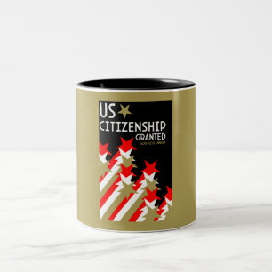US Citizenship Granted Two-Tone Coffee Mug