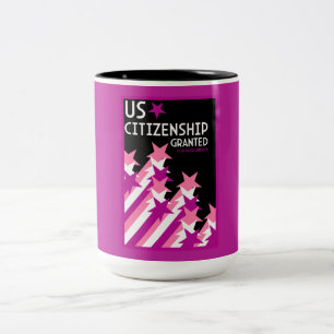US Citizenship Granted Two-Tone Coffee Mug