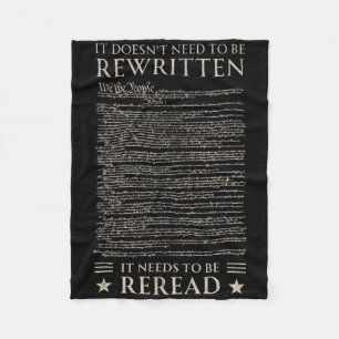 Us Constitution Needs To Be Reread We The People 4 Fleece Blanket