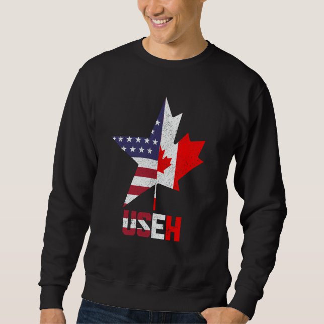 US Eh Canada Canadian American Flag Pride Patrioti Sweatshirt (Front)
