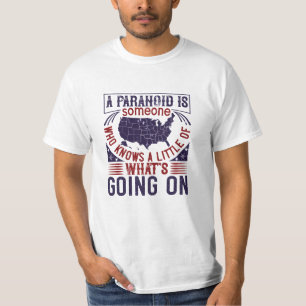 US Election - A Paranoid Knows Little T-Shirt