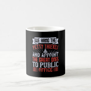 US Election - Thieves in public office Coffee Mug