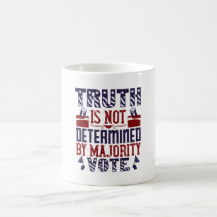 US Election - Truth Is Not Determined Coffee Mug