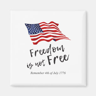 Us Flag America 4th Of July Shirt Freedom Is Not F Magnet
