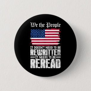 Us Flag Constitution Of America Needs To Be Reread 6 Cm Round Badge