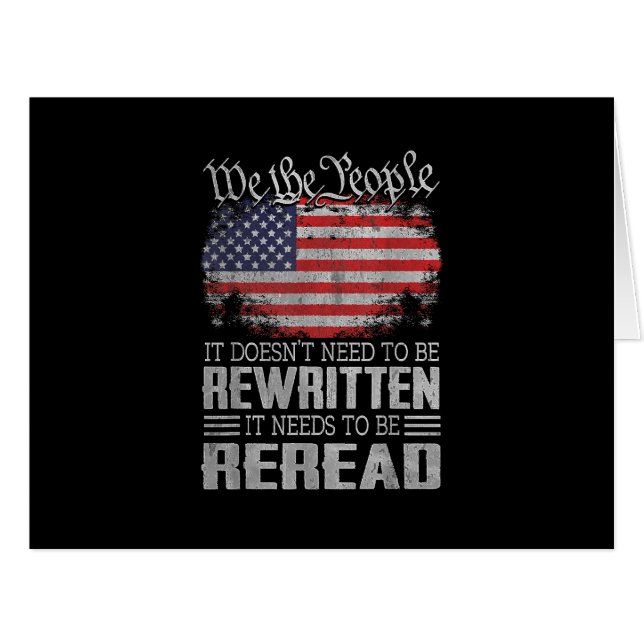 US Flag Constitution of the USA Needs To Be Reread (Front Horizontal)