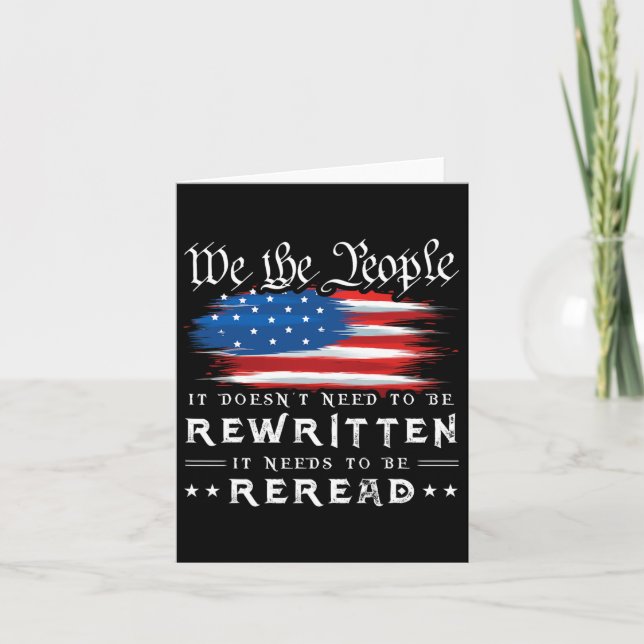 Us Flag Constitution Of The Usa Needs To Be Reread Card (Front)