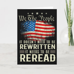 Us Flag Constitution Of The Usa Needs To Be Reread Card