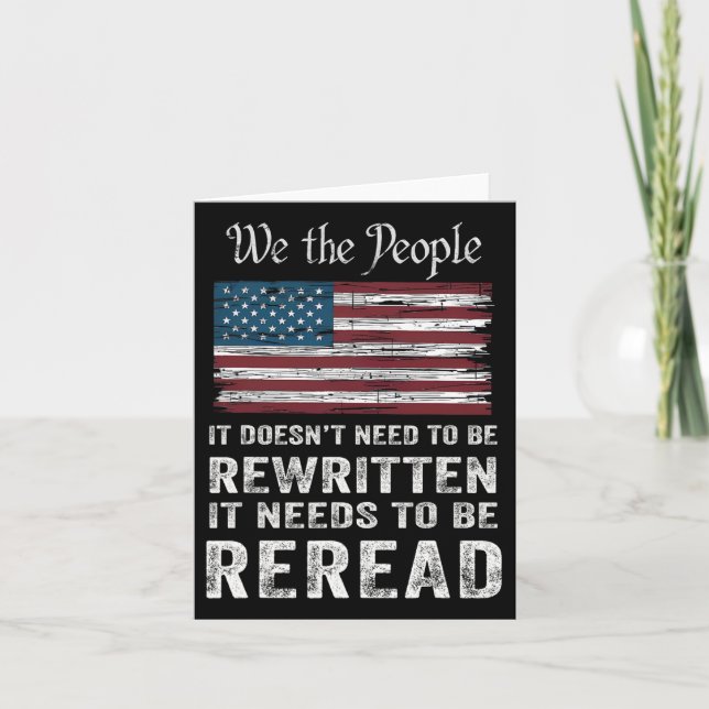 Us Flag Constitution Of The Usa Needs To Be Reread Card (Front)