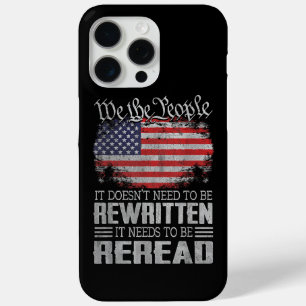 US Flag Constitution of the USA Needs To Be Reread iPhone 15 Pro Max Case