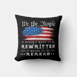 US Flag Constitution of the USA Needs To Be Reread Cushion