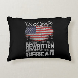 US Flag Constitution of the USA Needs To Be Reread Decorative Cushion