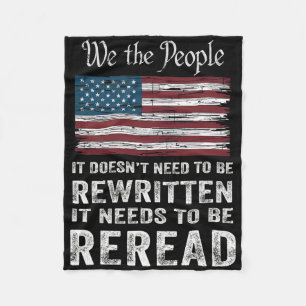 Us Flag Constitution Of The Usa Needs To Be Reread Fleece Blanket