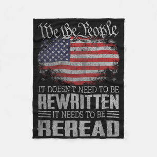 Us Flag Constitution Of The Usa Needs To Be Reread Fleece Blanket