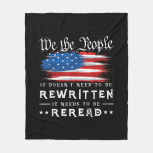 US Flag Constitution of the USA Needs To Be Reread Fleece Blanket