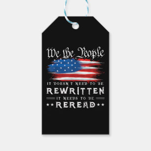 US Flag Constitution of the USA Needs To Be Reread Gift Tags