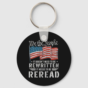 Us Flag Constitution Of The Usa Needs To Be Reread Key Ring
