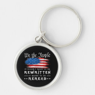 US Flag Constitution of the USA Needs To Be Reread Key Ring