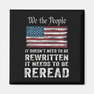 Us Flag Constitution Of The Usa Needs To Be Reread Magnet