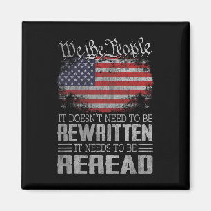 Us Flag Constitution Of The Usa Needs To Be Reread Magnet
