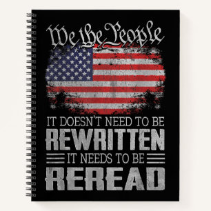 US Flag Constitution of the USA Needs To Be Reread Notebook