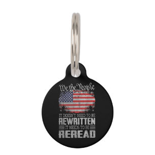 US Flag Constitution of the USA Needs To Be Reread Pet Tag