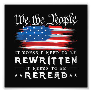 US Flag Constitution of the USA Needs To Be Reread Photo Print